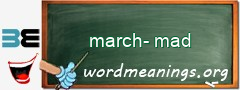 WordMeaning blackboard for march-mad
